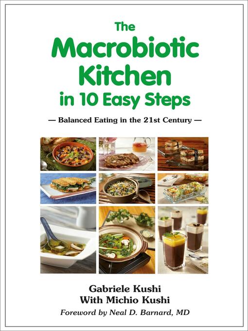 Title details for The Macrobiotic Kitchen in Ten Easy Steps by Gabriele Kushi - Available